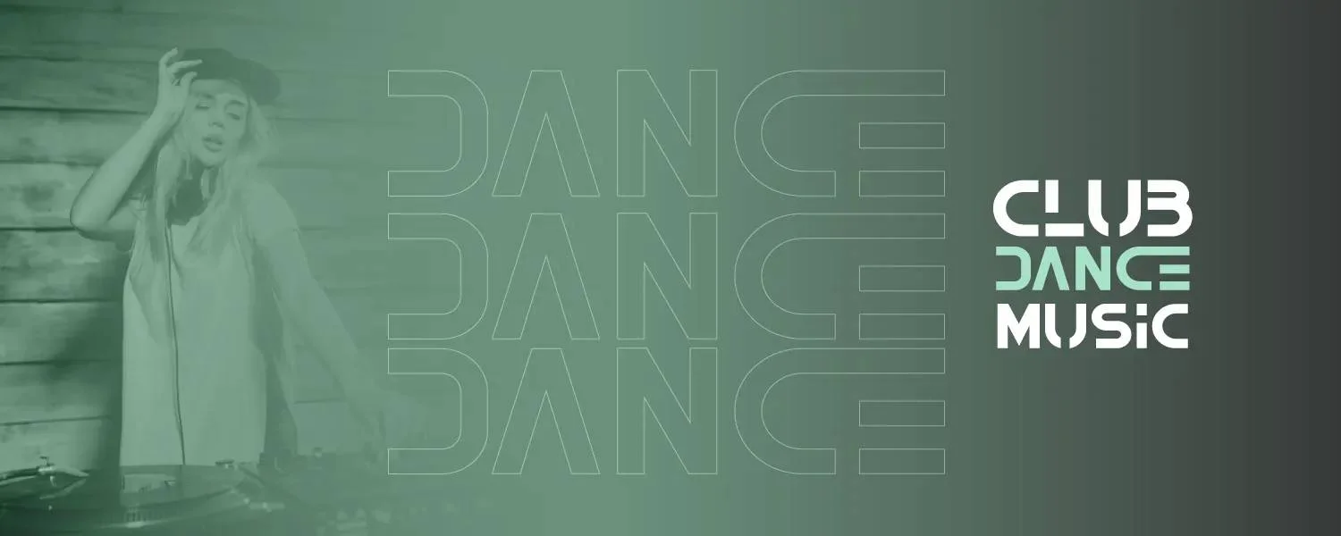 CLUB DANCE MUSIC