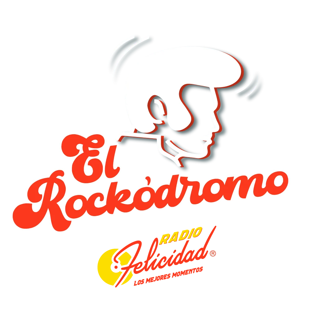 EL ROCKÓDROMO de Radio Felicidad: Rock and Roll de los 50s y 60s