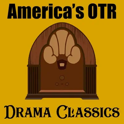 Drama Classics America's OTR