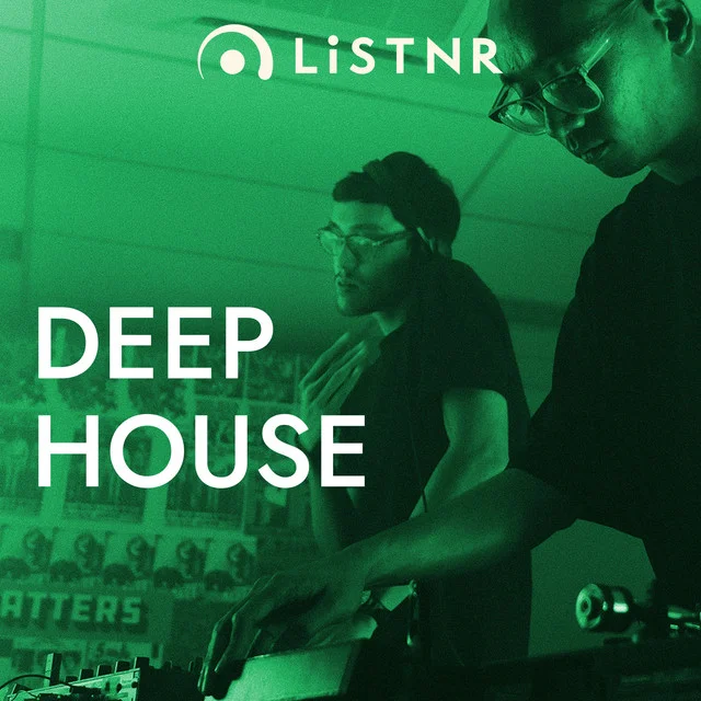 LiSTNR - Deep House (HLS)