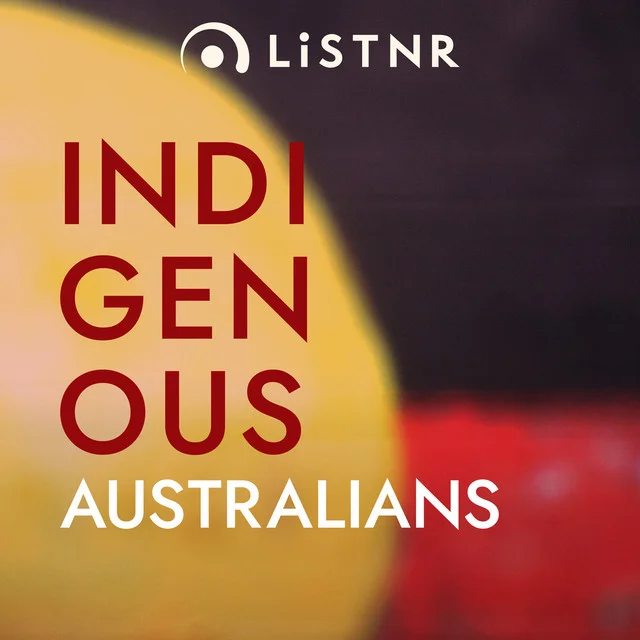 LiSTNR - Indigenous Australians (HLS)