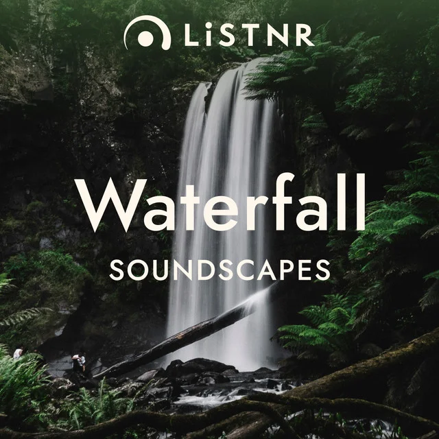LiSTNR - Waterfall [Soundscapes]
