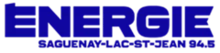 CJAB-FM "Energie Saguenay-Lac-Saint-Jean 94.5" Saguenay, QC