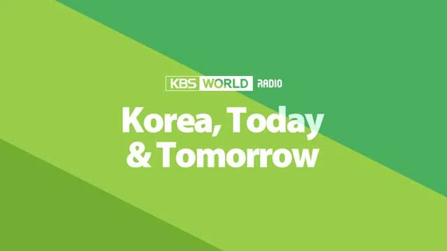 Korea, Today & Tomorrow