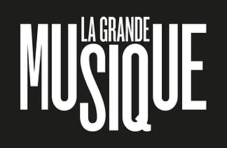 LA GRANDE MUSIQUE