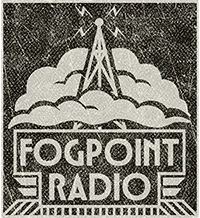 Fogpoint Radio Gazette