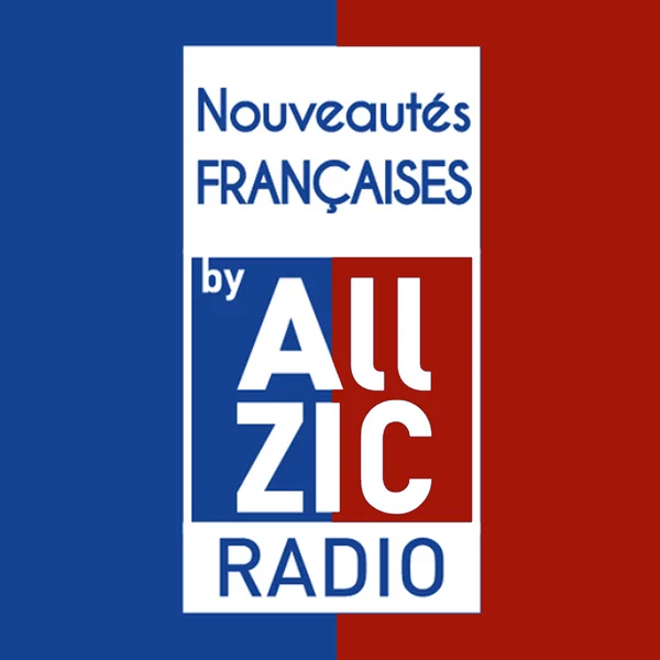 ALLZIC RADIO NOUVEAUTES FRANCAISES