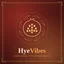 HyeVibes