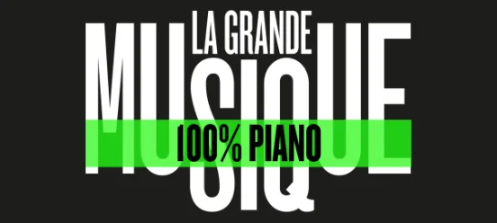 LA GRANDE MUSIQUE 100% Piano