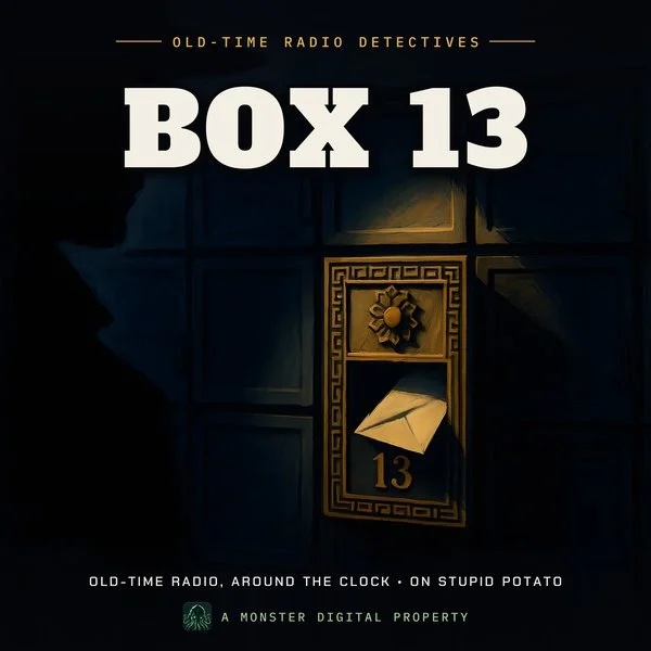 Box 13 (radio) | Stupid Potato