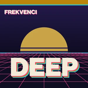 Frekvenci - Deep