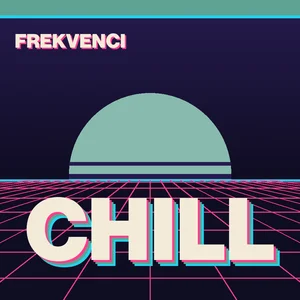 Frekvenci - Chill