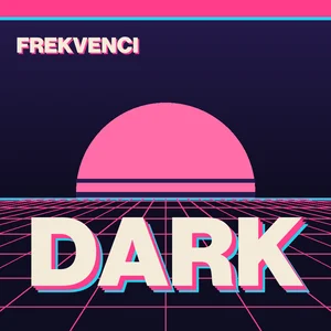 Frekvenci - Dark
