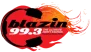 BLAZIN 99.3FM
