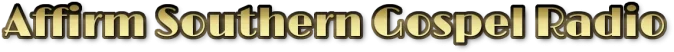 Affirm Southern Gospel Radio
