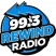 CKDV "99.3 Rewind Radio"  Prince George, BC