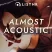 LiSTNR - Almost Acoustic (HLS)