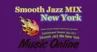 Smooth Jazz Mix New York