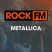 ROCK FM METALLICA
