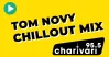95.5 Charivari Tom Novy Chillout Mix