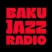 Baku Jazz Radio