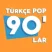 90'lar Türkçe Pop
