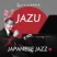 JAZU - Japanese Jazz