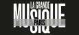 LA GRANDE MUSIQUE Paris