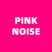 Pink Noise Radio